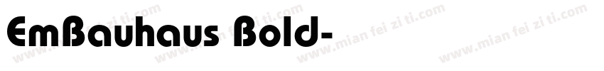 EmBauhaus Bold字体转换
